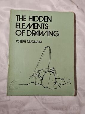 The Hidden Elements of Drawing by Joseph Mugnaini